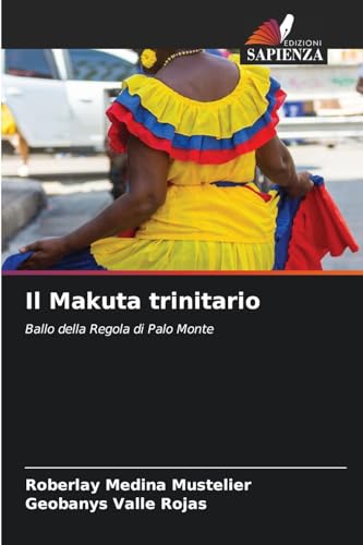 Il Makuta trinitario: Ballo della Regola di Palo Monte von Edizioni Sapienza