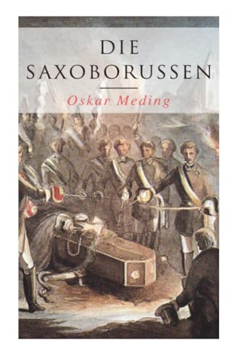 Die Saxoborussen: Historischer Roman von Musaicum Books