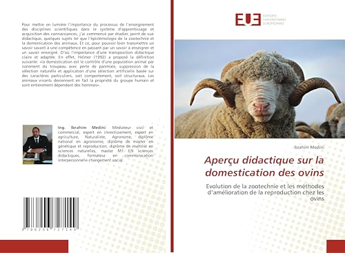 Aperçu didactique sur la domestication des ovins: Evolution de la zootechnie et les méthodes d¿amélioration de la reproduction chez les ovins von Éditions universitaires européennes