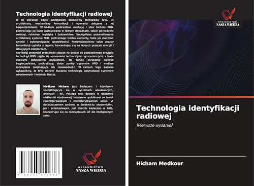 Technologia identyfikacji radiowej: [Pierwsze wydanie] von Wydawnictwo Nasza Wiedza