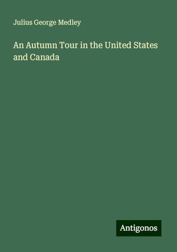 An Autumn Tour in the United States and Canada