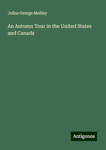 An Autumn Tour in the United States and Canada