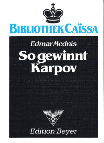 So gewinnt Karpov (Bibliothek Caissa)