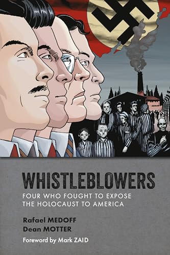 Whistleblowers: Four Who Fought to Expose the Holocaust to America von Dark Horse Books