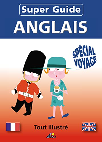 SGANG - Super Guide ANGLAIS - Spécial voyage von Aedis