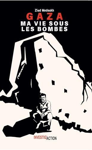 Gaza ma vie sous les bombes von INVESTIG ACTION