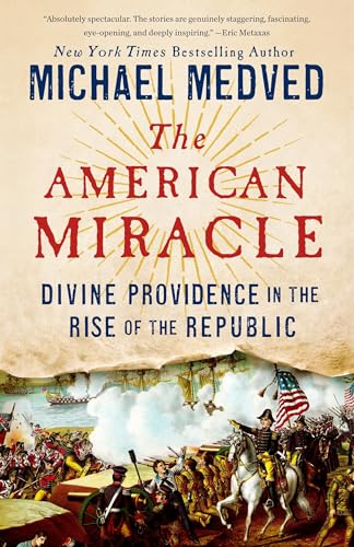 The American Miracle: Divine Providence in the Rise of the Republic von CROWN