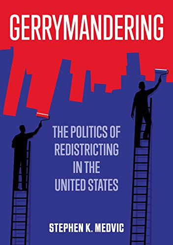 Gerrymandering: The Politics of Redistricting in the United States von Polity Press