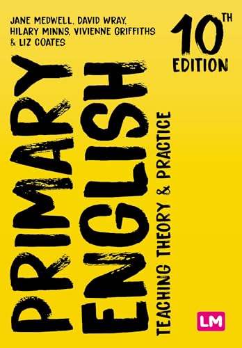 Primary English: Teaching Theory and Practice (Achieving Qts)