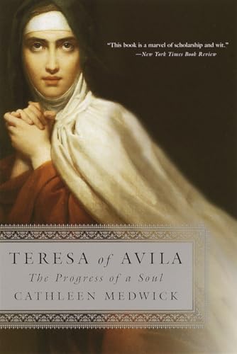 Teresa of Avila: The Progress of a Soul