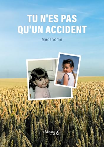 Tu n'es pas qu'un accident von Baudelaire