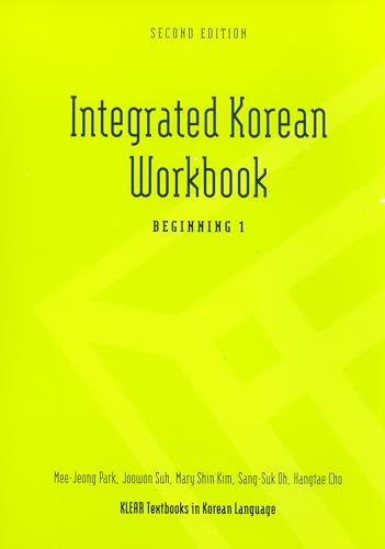 Integrated Korean Workbook: Beginning 1 (KLEAR Textbooks in Korean Language) von University of Hawaii Press