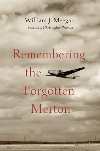 Remembering the Forgotten Merton von Wipf and Stock