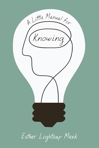 A Little Manual for Knowing von Cascade Books