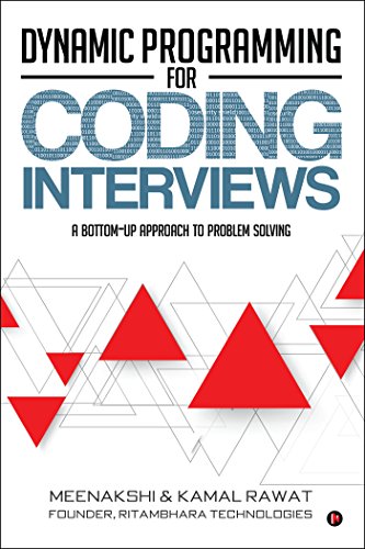 Dynamic Programming for Coding Interviews: A Bottom-Up approach to problem solving