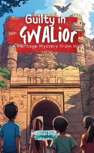 Guilty in Gwalior von Ukiyoto Publishing