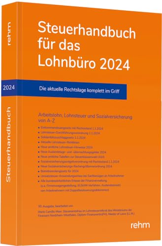 Steuerhandbuch für das Lohnbüro 2024: Die perfekte Ergänzung für den korrekten Lohnsteuerabzug aus Sicht des Arbeitgebers von rehm