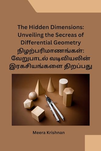 The Hidden Dimensions: Unveiling the Secreas of Differential Geometry