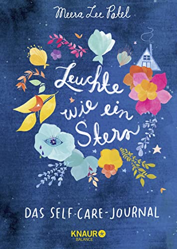 Leuchte wie ein Stern: Das Self-Care-Journal von Knaur Balance