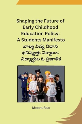 Shaping the Future of Early Childhood Education Policy: A Students Manifesto