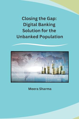 Closing the Gap: Digital Banking Solution for the Unbanked Population von Self