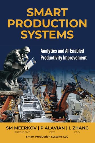 Smart Production Systems: Analytics and AI-Enabled Productivity Improvement von Best Seller Publishing, LLC