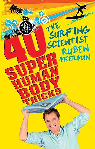 Surfing Scientist 40 Super Human Body: 40 Super Human Body Tricks von ABC Books