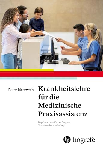 Krankheitslehre für die Medizinische Praxisassistenz