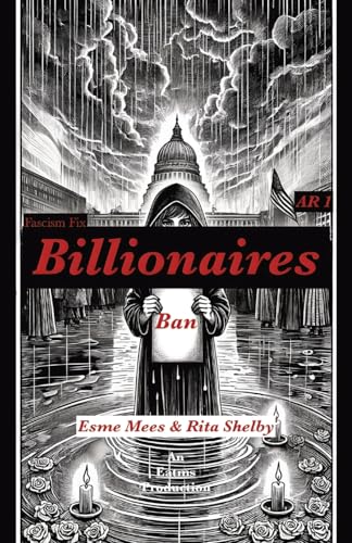 Ban Billionaires: Fascism Fix (Appropriate Response, Band 1) von PublishDrive