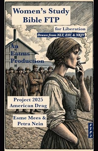 Project 2025 Women's Study Bible for Liberation: Scripture for Revolution (FTP, Band 2) von PublishDrive