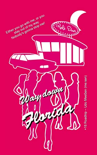 Way down Florida: English Edition
