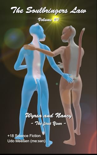 Wyrsa and Nancy: The first Year (The Soulbringers Law, Band 23)