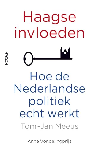 Haagse invloeden: hoe de Nederlandse politiek echt werkt von Nieuw Amsterdam