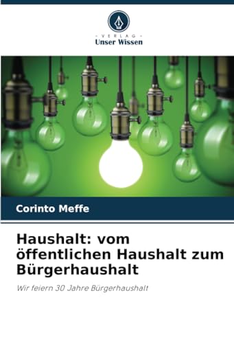 Haushalt: vom öffentlichen Haushalt zum Bürgerhaushalt: Wir feiern 30 Jahre Bürgerhaushalt Haushalt: vom öffentlichen Haushalt zum Bürgerhaushalt: Wir feiern 30 Jahre Bürgerhaushalt