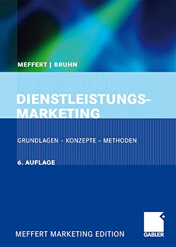 Dienstleistungsmarketing: Grundlagen - Konzepte - Methoden