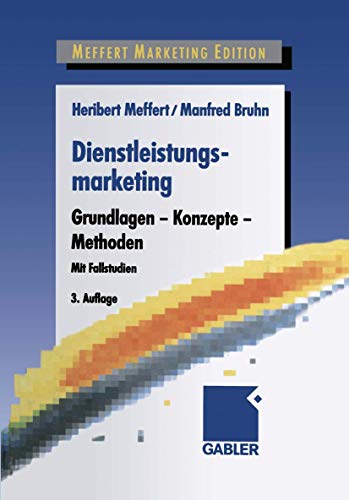 Dienstleistungsmarketing: Grundlagen - Konzepte - Methoden