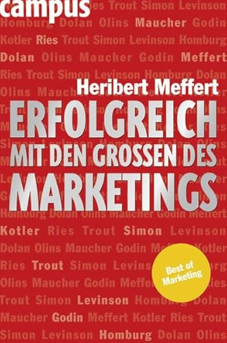 Erfolgreich mit den Großen des Marketings: Best of Marketing