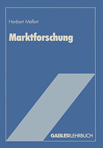 Marktforschung: Grundriß mit Fallstudien von Gabler Verlag