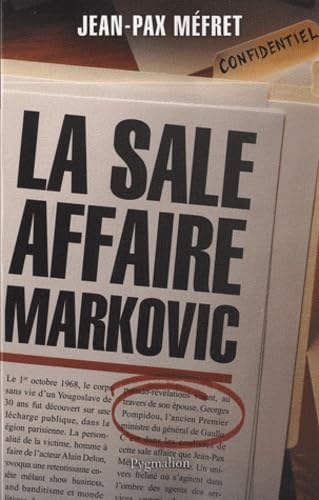 La Sale affaire Markovic von PYGMALION