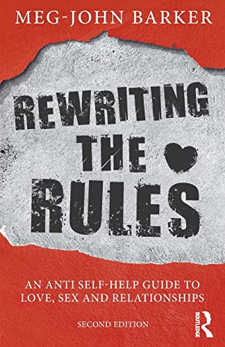 Rewriting the Rules: An Anti Self-Help Guide to Love, Sex and Relationships von Routledge