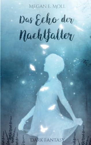 Das Echo der Nachtfalter von Bookmundo
