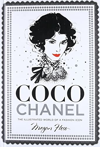 Coco Chanel: The Illustrated World of a Fashion Icon von Hardie Grant London Ltd.