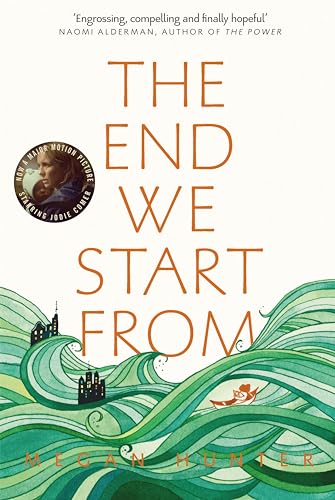 The End We Start From: Now a Major Film Starring Jodie Comer von Picador