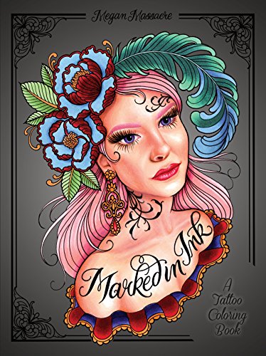 Marked in Ink: A Tattoo Coloring Book von Watson-Guptill
