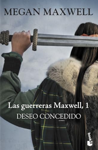 DESEO CONCEDIDO: LAS GUERRERAS MAXWELL 1. BOLSILLO (Bestseller) von Booket