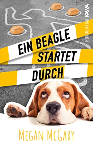 Ein Beagle startet durch (Band 3) (Beaglekrimi) von Kampenwand Verlag (Nova MD)