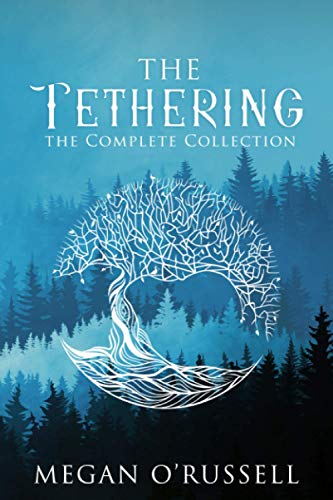 The Tethering: The Complete Collection