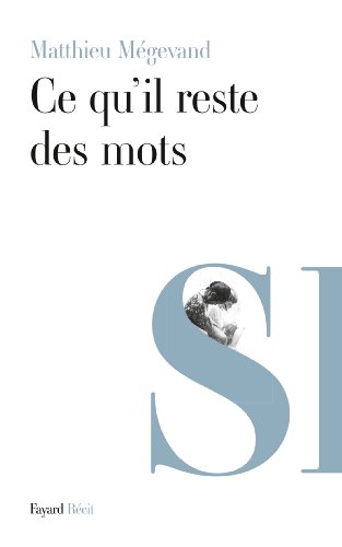 Ce qu'il reste des mots von FAYARD