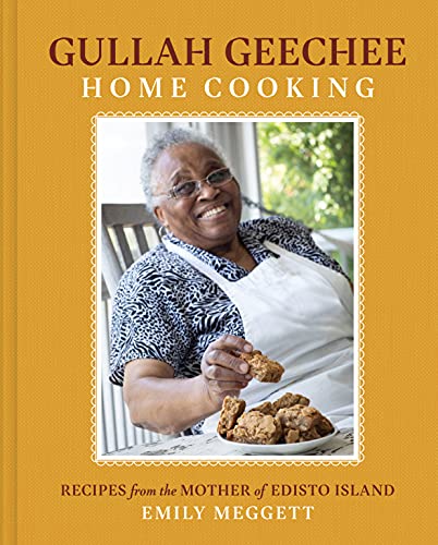 Gullah Geechee Home Cooking: Recipes from the Matriarch of Edisto Island von Abrams