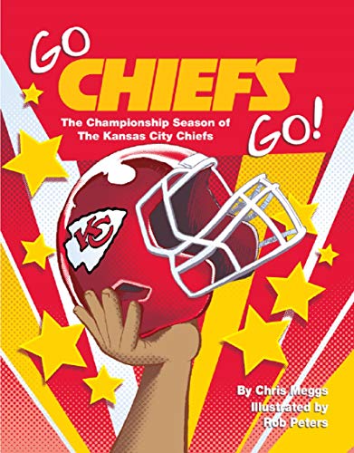 Go Chiefs Go!: The Championship Season of the Kansas City Chiefs von Ascend Books